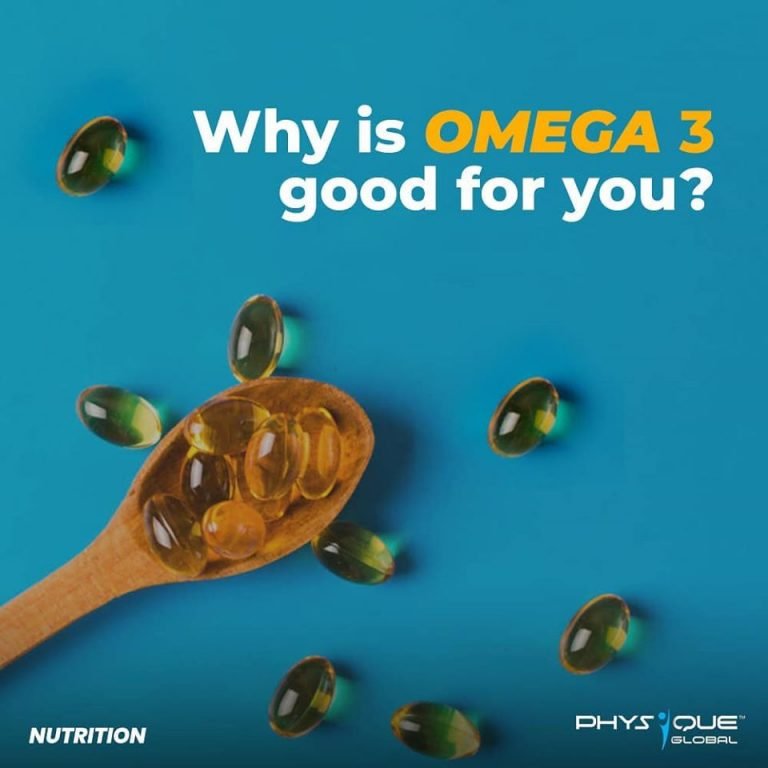 Why is Omega 3 good for you? Physique Global