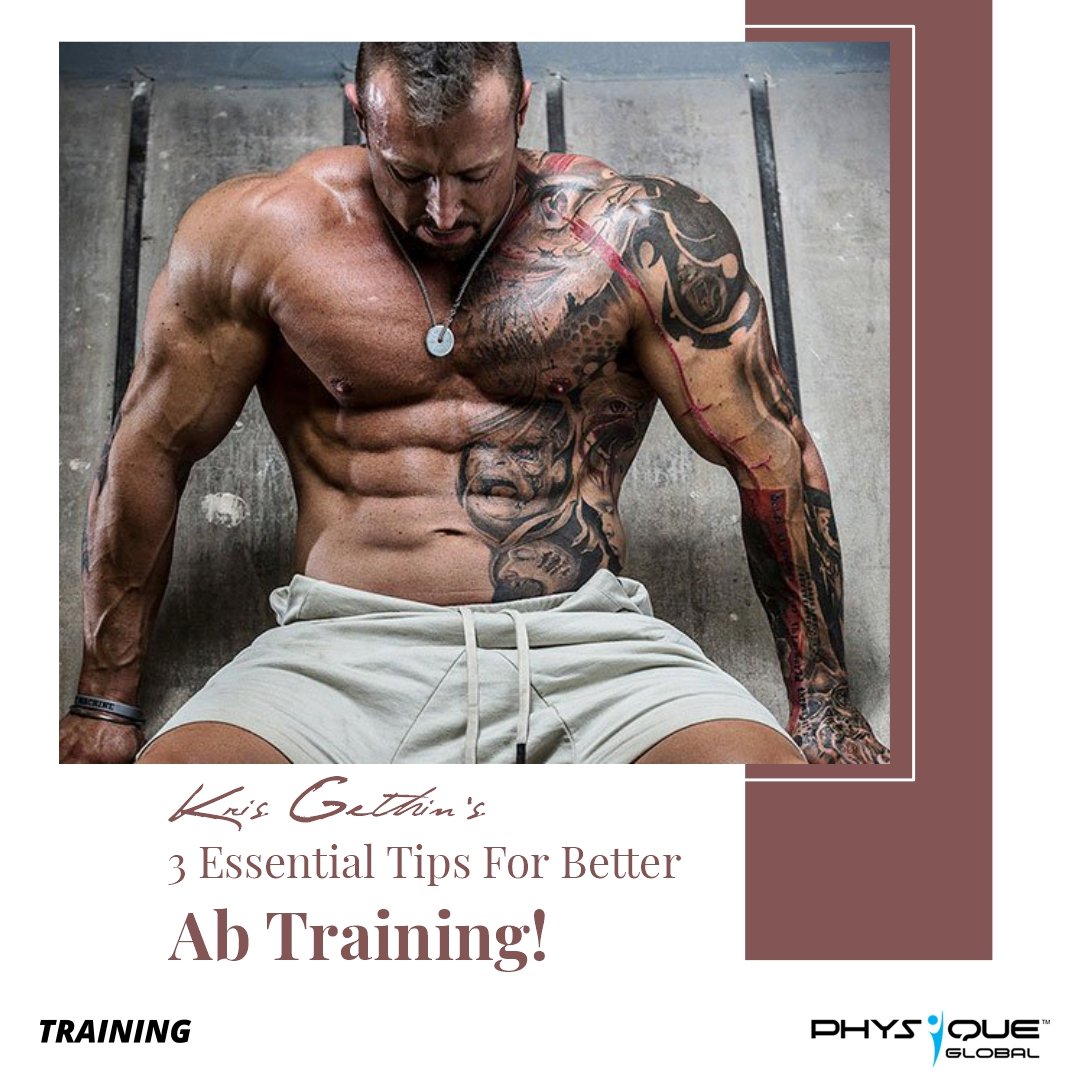 Kris Gethin's 3 Essential Tips For Better Ab Training!