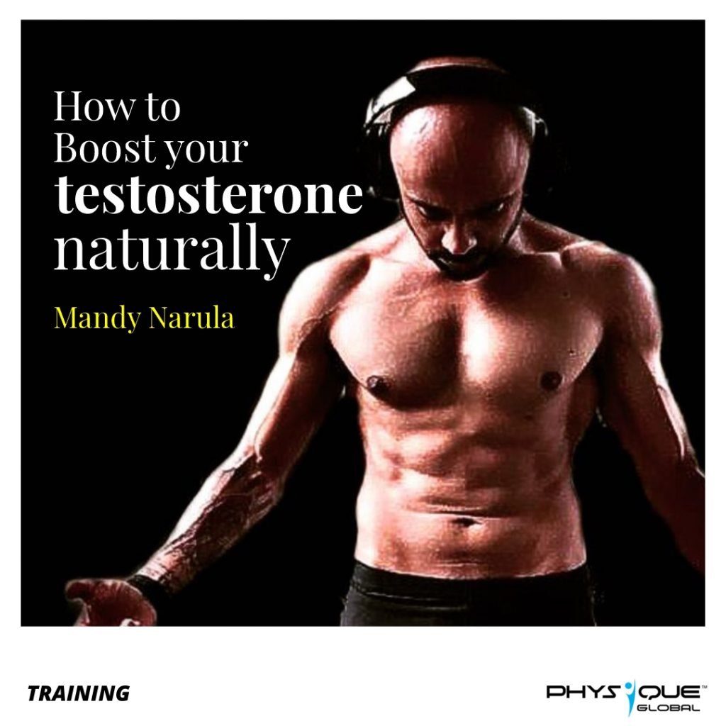 How to Boost your testosterone naturally – Mandy Narula